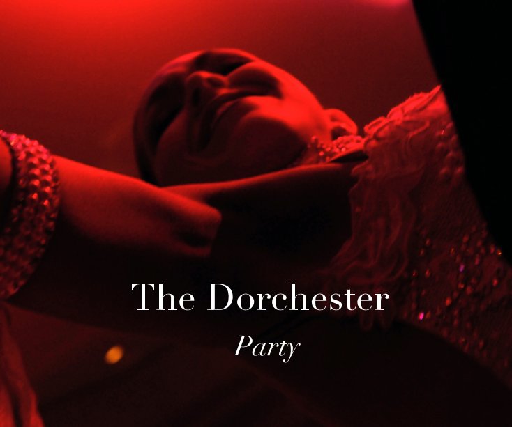 Ver The Dorchester Party por davidB