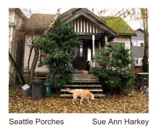 Seattle Porches Hardcover book cover