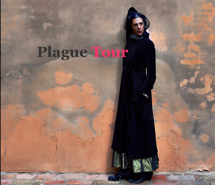 View Plague Tour by Mark Maher, Josef Ka