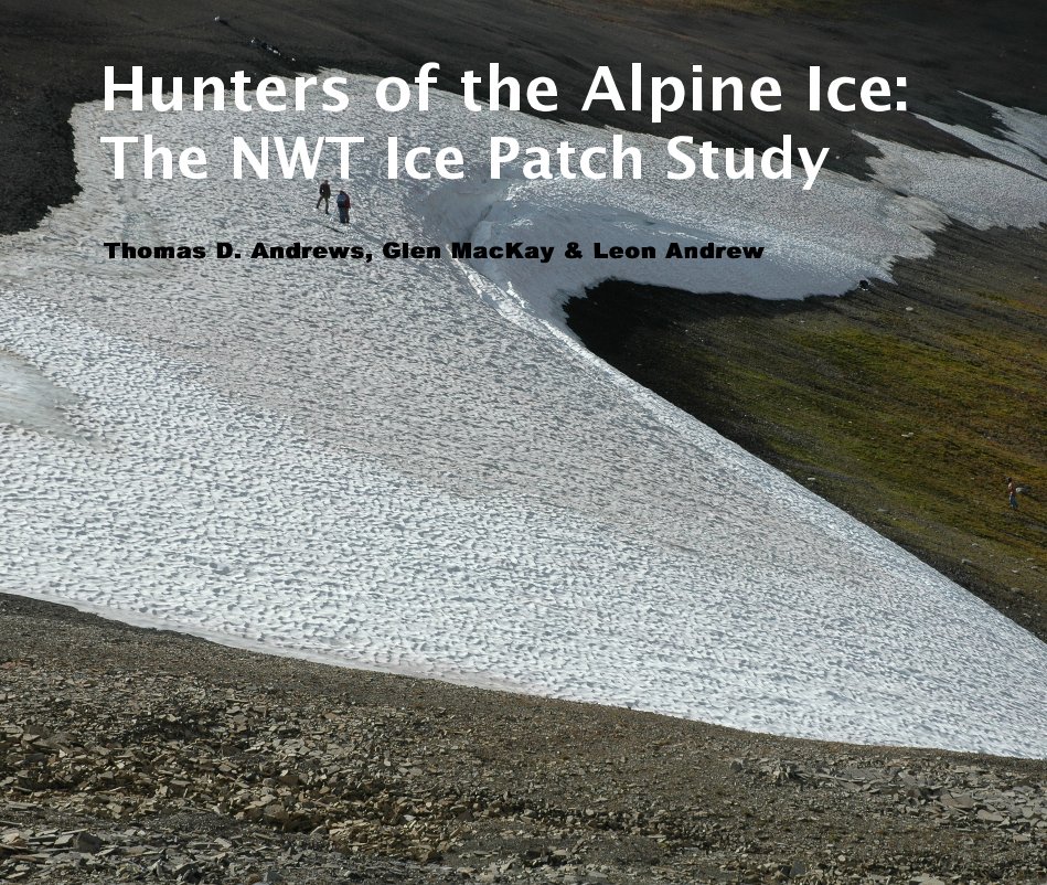 View Hunters of the Alpine Ice by Thomas D. Andrews, Glen MacKay & Leon Andrew