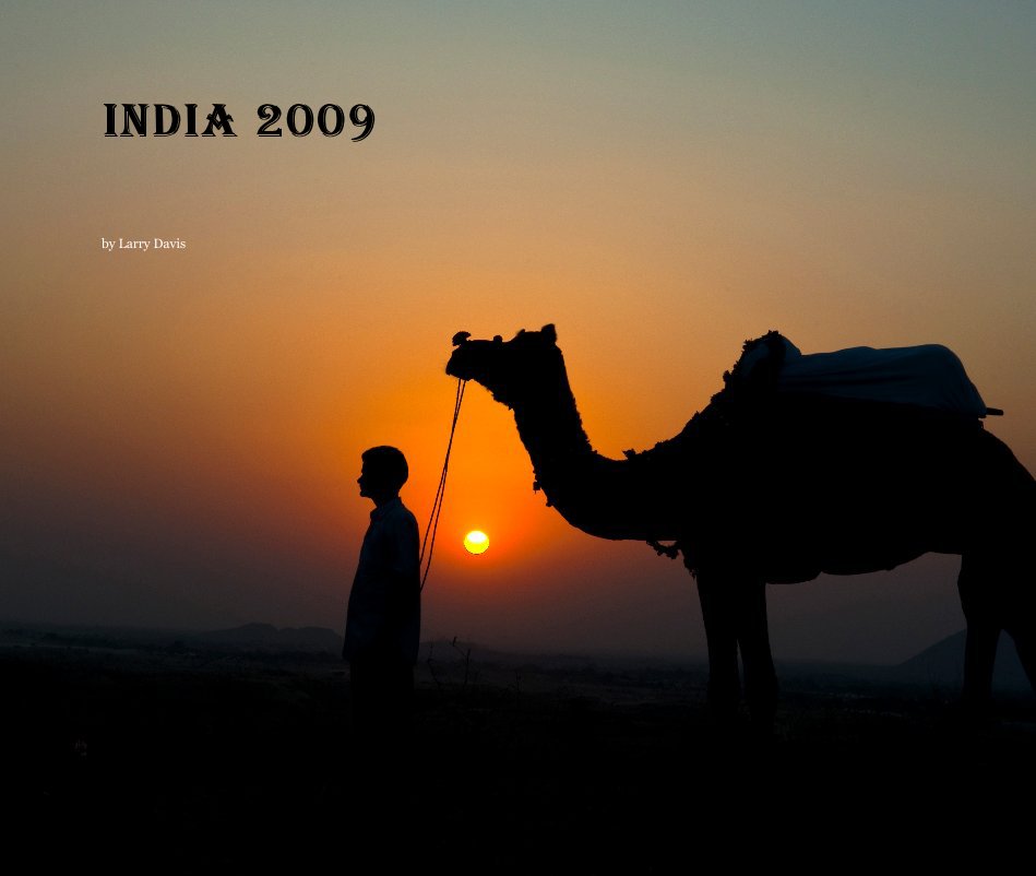 View INDIA 2009 by Larry Davis