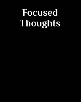Focused Thoughts book cover