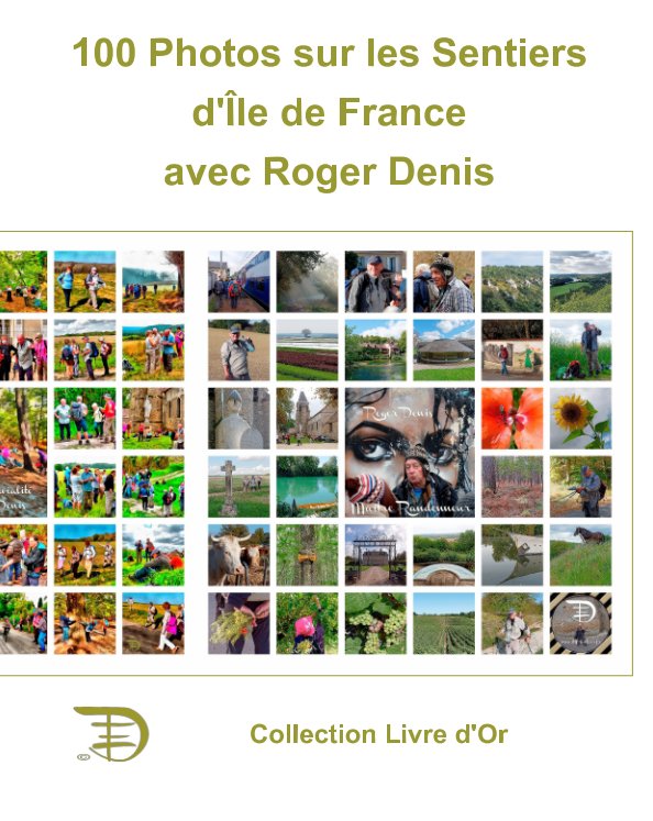 View 100 Photos sur les Sentiers d'Île de France by Dominic Le Fouler