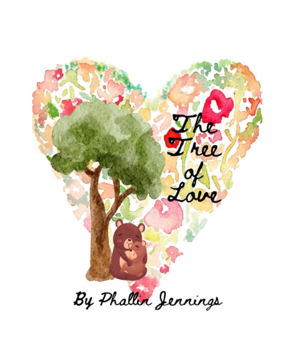 The Tree of Love nach Phallin Jennings anzeigen