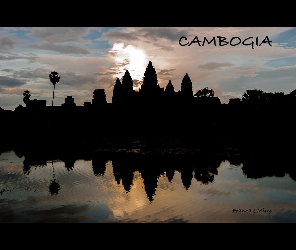 View Cambogia by di Franca e Mirco