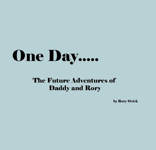 Visualizza One Day..... di Rory Ovick