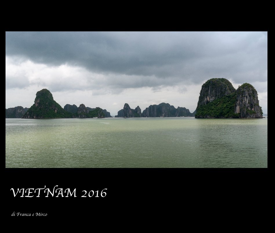 Bekijk Vietnam 2016 op di Franca e Mirco