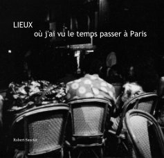 LIEUX où j'ai vu le temps passer à Paris book cover