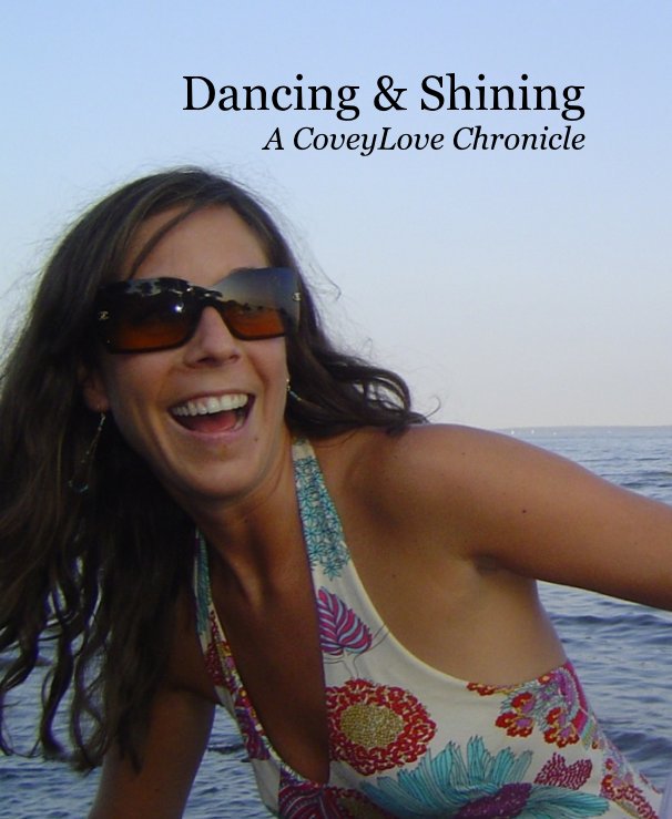 View Dancing & Shining by Sarah Covey Mitchell/Amy Covey