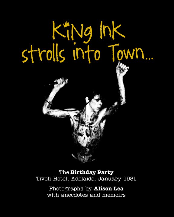 View King Ink strolls into Town by Alison Lea