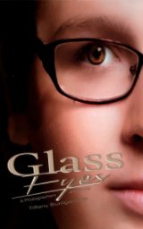 Glass Eyes:  A Photographers Journey book cover