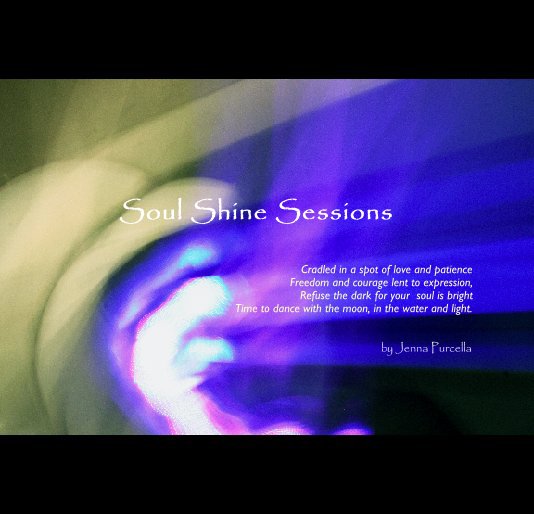 View Soul Shine Sessions by Jenna Purcella