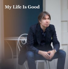 My Life Is Good book cover