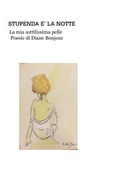 STUPENDA E' LA NOTTE   Poesie book cover