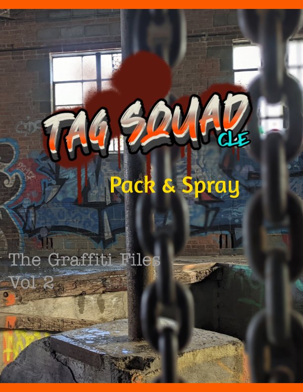 Visualizza The Graffiti Files di Tag Squad CLE