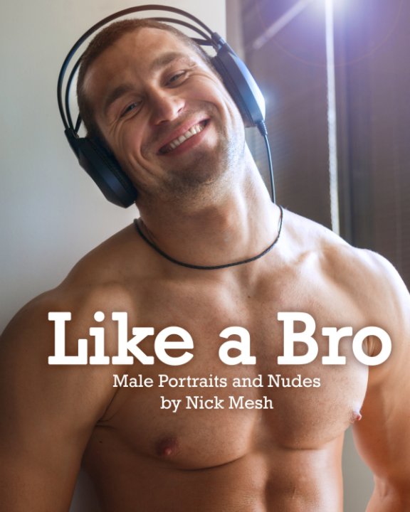 View Like a Bro by Nick Mesh