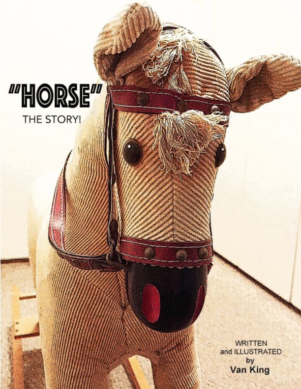 Visualizza HORSE. The Story. di Van King