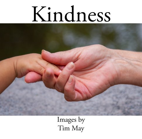 Ver Kindness por Tim May