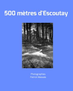 500 métres d'Escoutay book cover