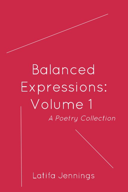 View Balanced Expressions: Volume 1 by Latifa Jennings