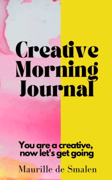 Visualizza Creative Morning Routine di Maurille de Smalen