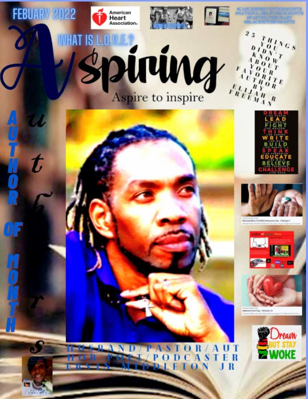 View Feb 2022 What is L O V E  Aspiring Authors Magazine by AAMllc Staff
