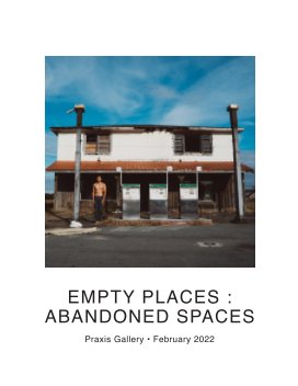 Empty Places : Abandoned Spaces book cover