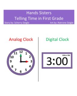 Hands Sisters Telling Time in First Grade book cover