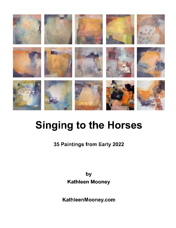 View Singing to the Horses by Kathleen Mooney
