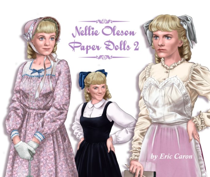 View Nellie Oleson Paper Dolls Part 2 by Eric Caron