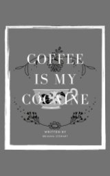 coffee is my cocaine book cover