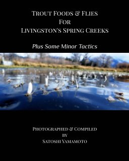 Trout Foods And Flies For Livingston's Spring Creeks book cover