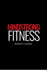 MindStrong Fitness Workout Journal book cover