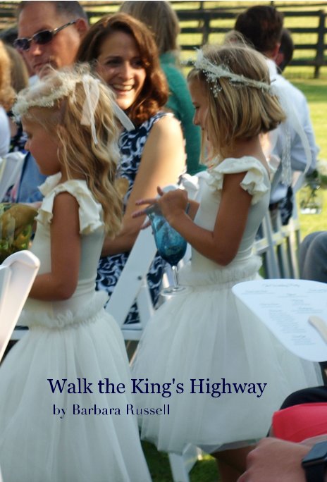 View Walk the King's Highway by Barbara Russell by Barbara Russell