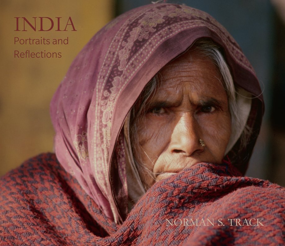 View India Portraits and Reflections by Norman S. Track