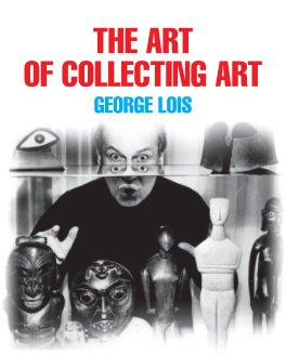 The Art of Collecting Art book cover