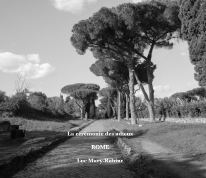 La cérémonie des adieux : Rome book cover