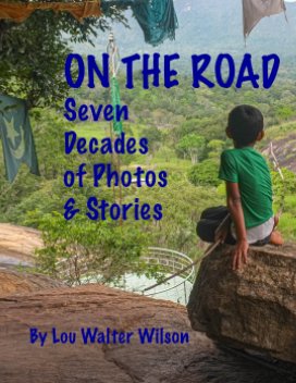 On The Road - Seven Decades Of Photos and Stories* book cover