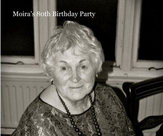 Moira's 80th Birthday Party book cover