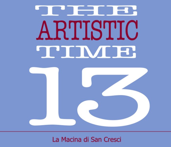 View The Artistic Time 13 by La Macina di San Cresci