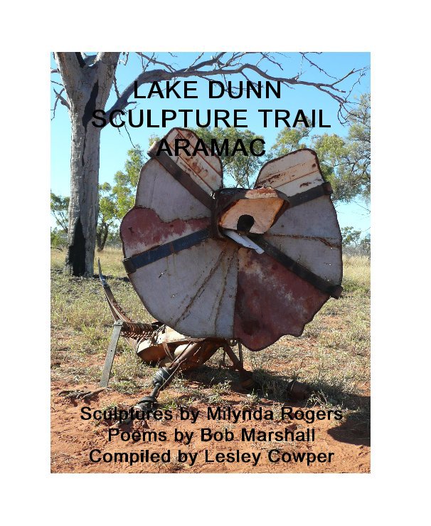 Visualizza Lake Dunn Sculpture Trail Aramac di Lesley Cowper