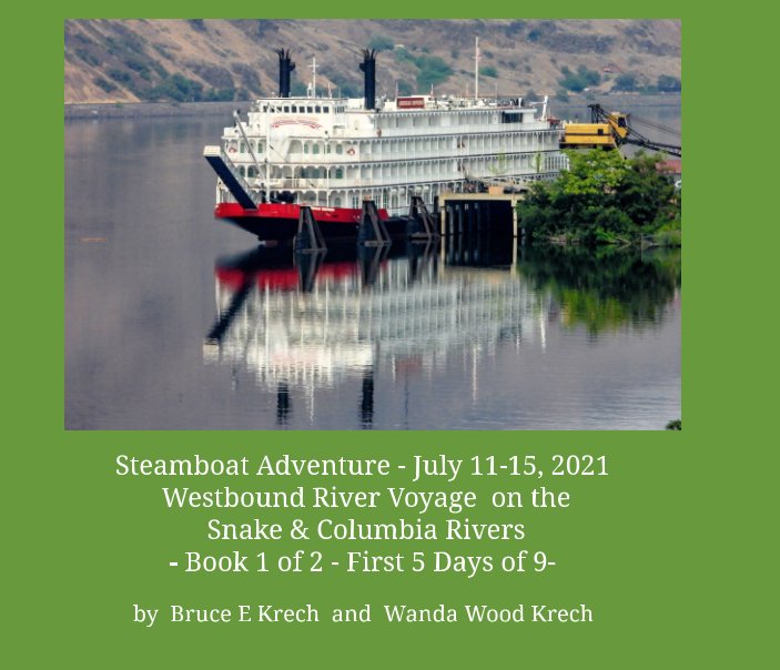 View Clarkston to Portland River Cruise by Bruce Krech, Wanda Wood Krech