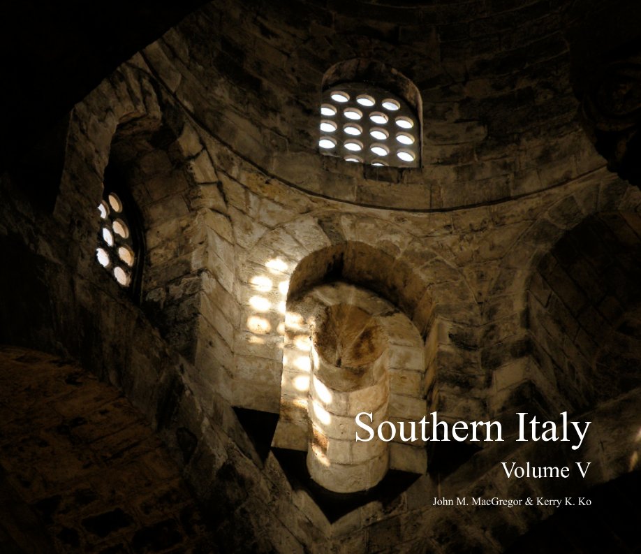 Visualizza Southern Italy - Volume V di John M. MacGregor, Kerry K. Ko