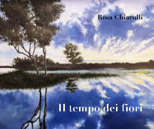 Rosa Chiarulli - Il tempo dei fiori book cover