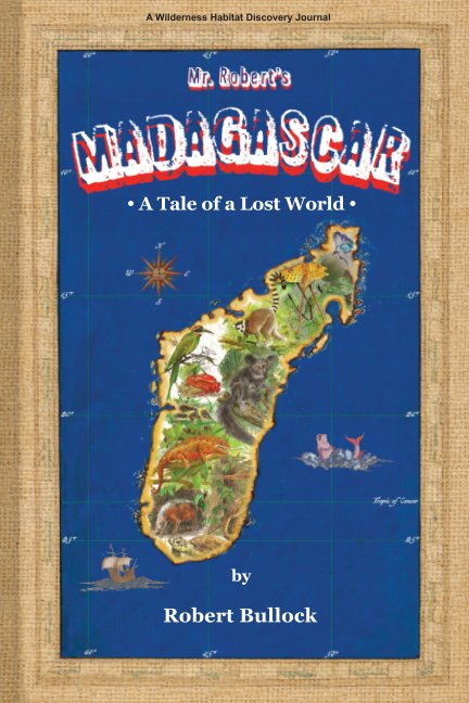 Visualizza Mr. Robert's Madagascar di Robert Bullock