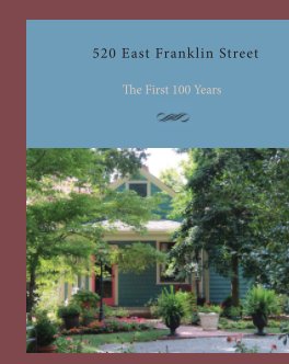 520 East Franklin: The First 100 Years book cover