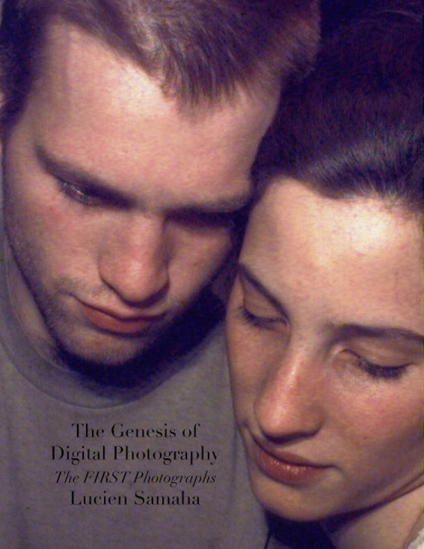 View The Genesis of Digital Photography by Lucien Samaha