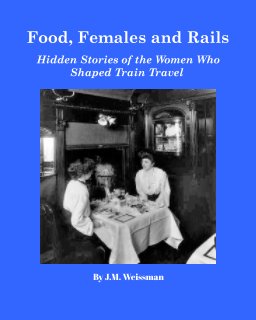 Food, Females and Rails book cover