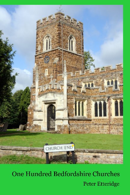 Ver One Hundred Bedfordshire Churches por Peter Etteridge