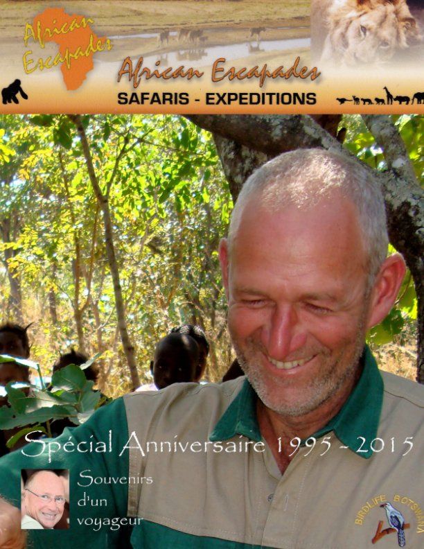 Ver AfricanEscapades: Spécial anniversaire por Christian Faure